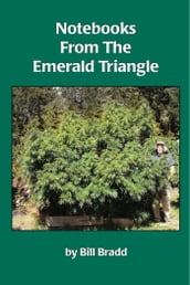 Notebooks from the Emerald Triangle
