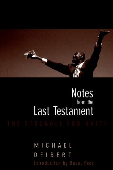 Notes From the Last Testament - Michael Deibert - Ti Goave
