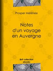 Notes d un voyage en Auvergne