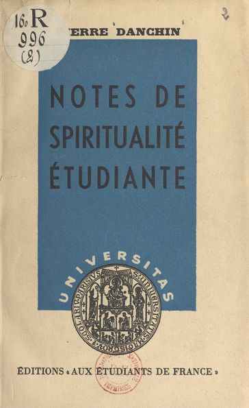 Notes de spiritualité étudiante - Pierre Danchin
