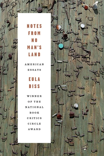 Notes from No Man's Land - Eula Biss