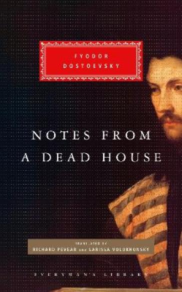 Notes from a Dead House - Fyodor Dostoevsky