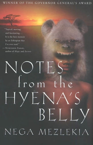 Notes from the Hyena's Belly - Nega Mezlekia