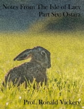 Notes from the Isle of Laev, Part Six: Ostara