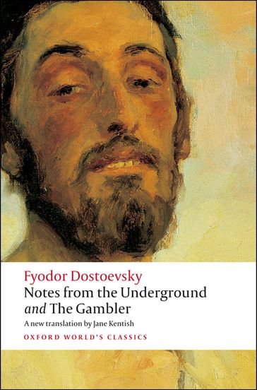 Notes from the Underground, and The Gambler - Fedor Michajlovic Dostoevskij