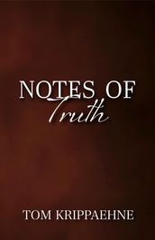 Notes of Truth