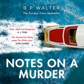 Notes on a Murder: The dark intoxicating BRAND NEW novel from the Sunday Times bestselling author of The Dinner Guest