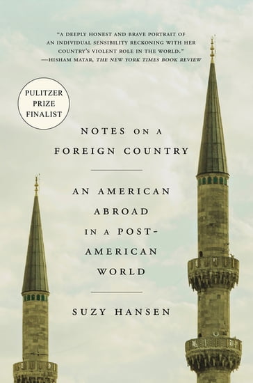 Notes on a Foreign Country - Suzy Hansen