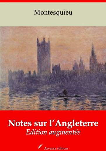 Notes sur l'Angleterre  suivi d'annexes - Charles de Montesquieu