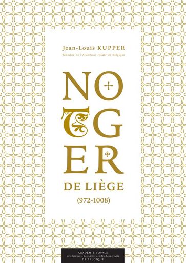 Notger de Liège - Jean-Louis Kupper