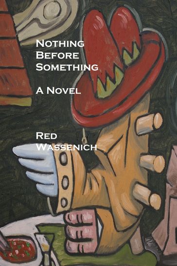 Nothing Before Something - Red Wassenich