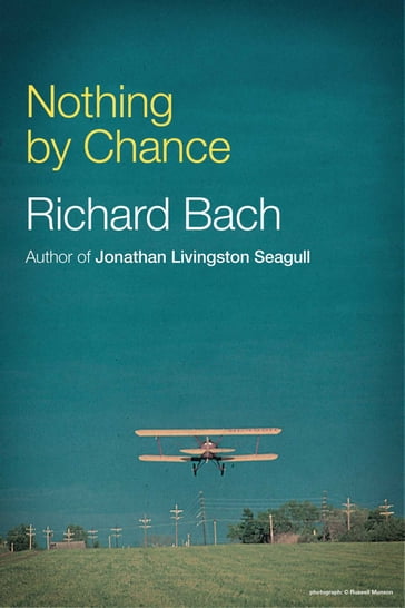 Nothing By Chance - Richard Bach