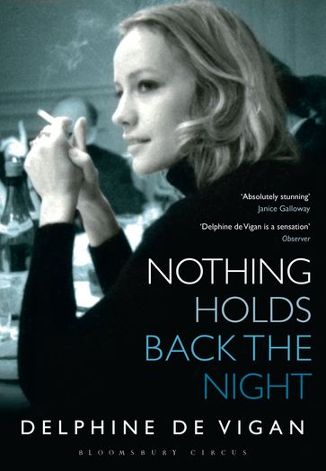 Nothing Holds Back the Night - Delphine de Vigan