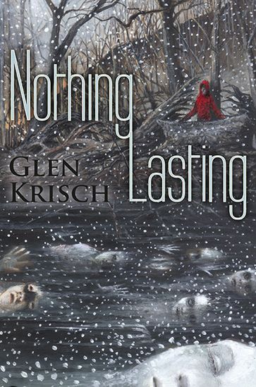 Nothing Lasting - Glen Krisch