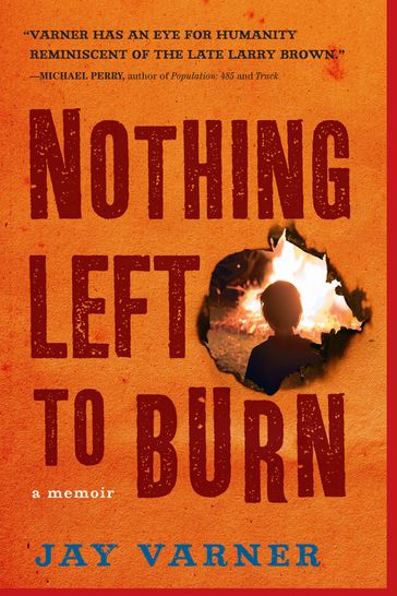 Nothing Left to Burn - Jay Varner