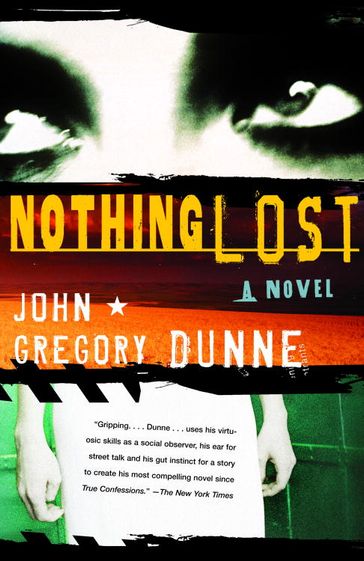 Nothing Lost - John Gregory Dunne