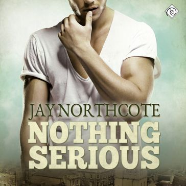 Nothing Serious - Jay Northcote