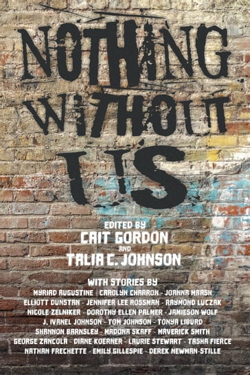 Nothing Without Us - Cait Gordon - Talia C. Johnson