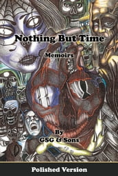 Nothing but Time Memoirs