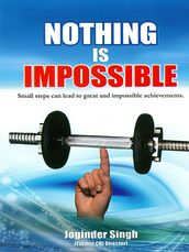 Nothing is Impossible