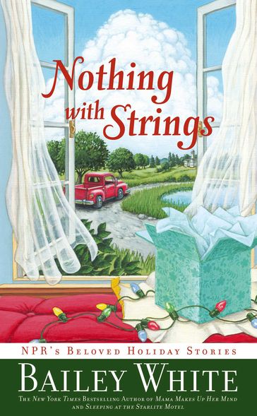 Nothing with Strings - Bailey White