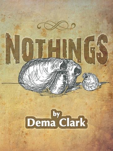 Nothings - Dema Clark
