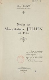 Notice sur Marc-Antoine Jullien (de Paris)