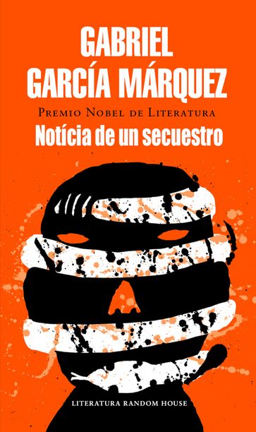 Noticia de un secuestro - Gabriel García Márquez