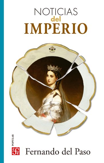 Noticias del Imperio - Fernando Del Paso