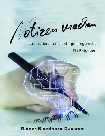 Notizen machen - Rainer Bloedhorn-Dausner