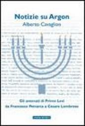 Notizie su Argon. Gli antenati di Primo Levi da Francesco Petrarca a Cesare Lombroso