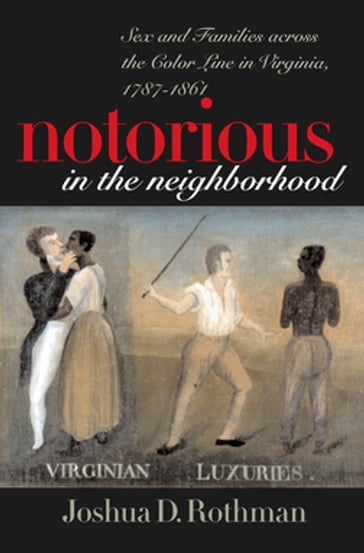 Notorious in the Neighborhood - Joshua D. Rothman