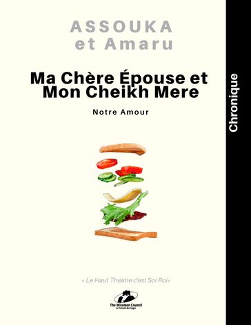 Notre Amour: Ma Chère Épouse et Mon Cheikh Mere - Arnaud Segla - ASSOUKA - AMARU
