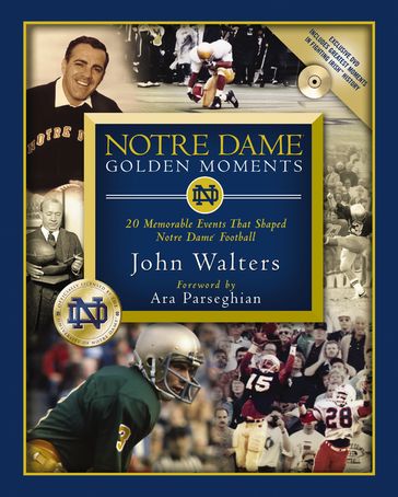 Notre Dame Golden Moments - Chris Millard - John Walters