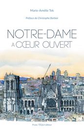 Notre-Dame à cœur ouvert