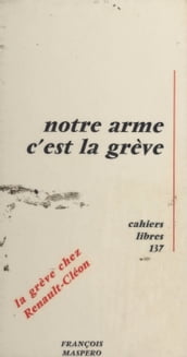 Notre arme c est la grève