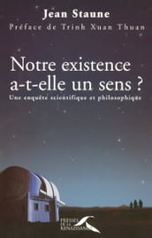 Notre existence a-t-elle un sens ?