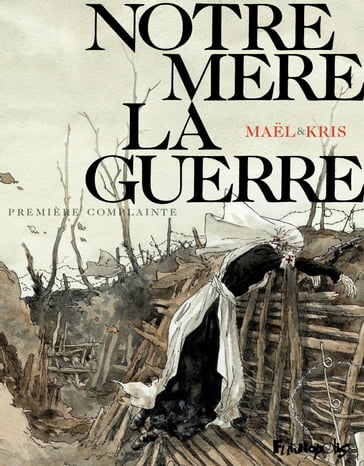 Notre mère la guerre (Tome 1) - Première complainte - Kris - Mael