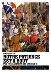 Notre patience est à bout