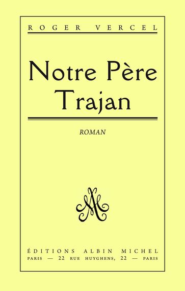 Notre père Trajan - Roger Vercel