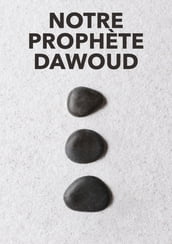 Notre prophète Dawoud