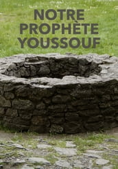 Notre prophète Youssouf