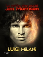 La Notte Che Uccisi Jim Morrison