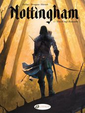 Nottingham - Volume 1 - The King s Ransom