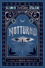 Notturno. Dark tales. La serie gotica della British Library