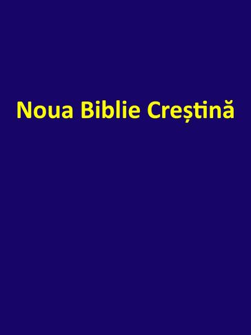 Noua Biblie Cretina - ADI