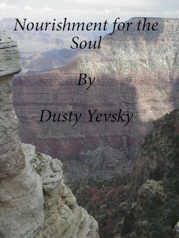 Nourishment For The Soul - Dusty Yevsky