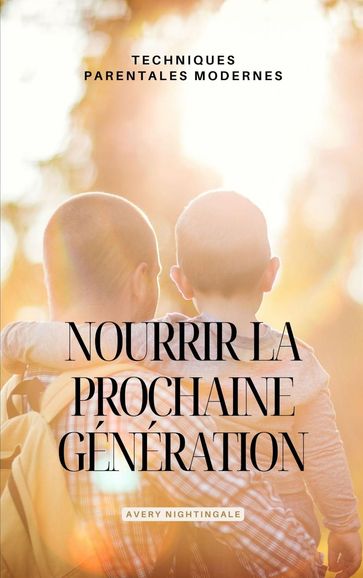 Nourrir la prochaine generation - Avery Nightingale