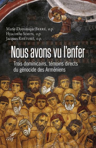 Nous avons vu l'enfer - BERRE MARIE-DOMINIQUE - RHETORE JACQUES