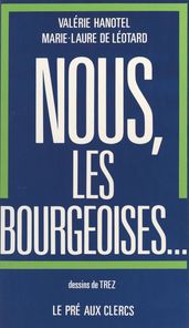 Nous, les bourgeoises